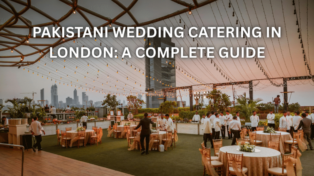 pakistani-wedding-catering-london