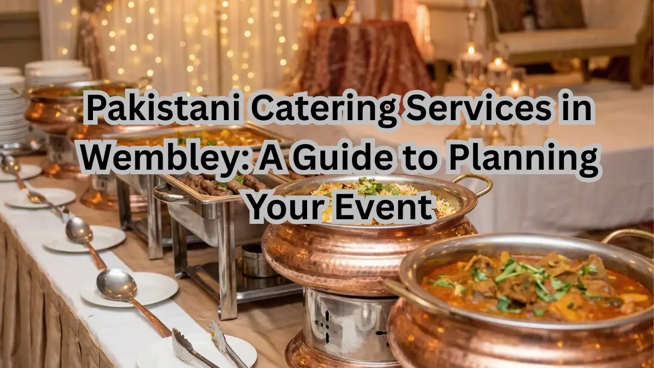 Pakistani catering services buffet spread set up in Wembley.
