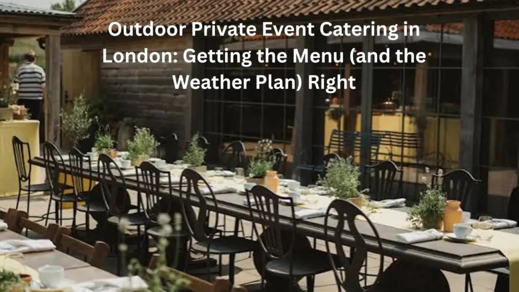 outdoor event catering setup for a London garden party