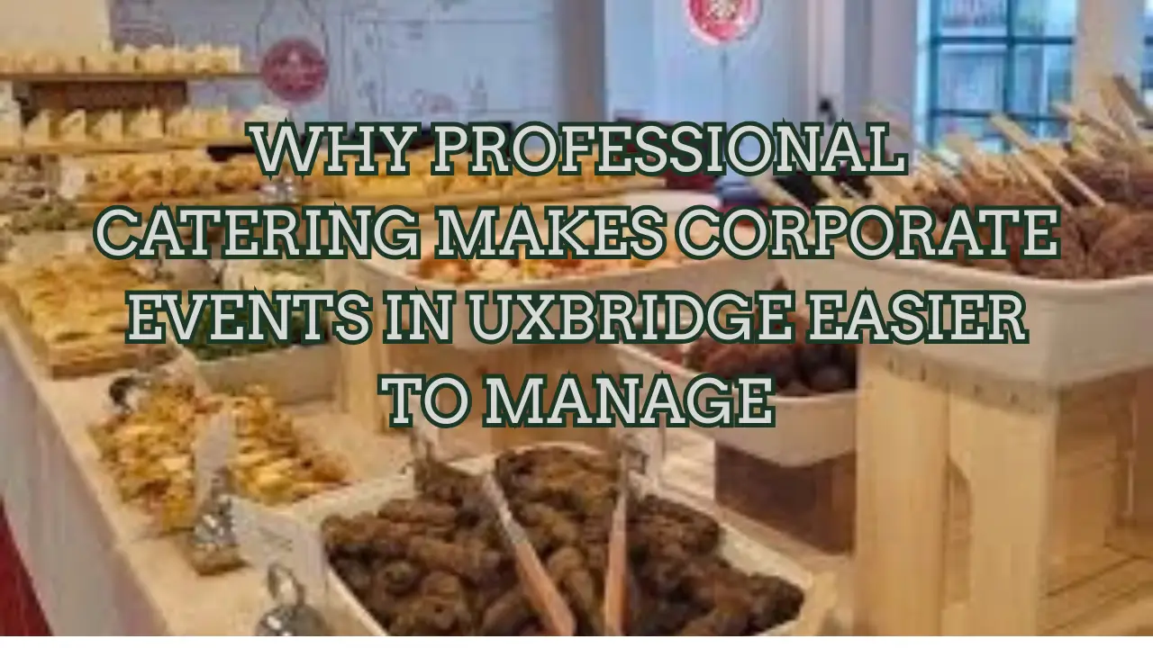 Professional corporate catering buffet set up for an office event in Uxbridge.